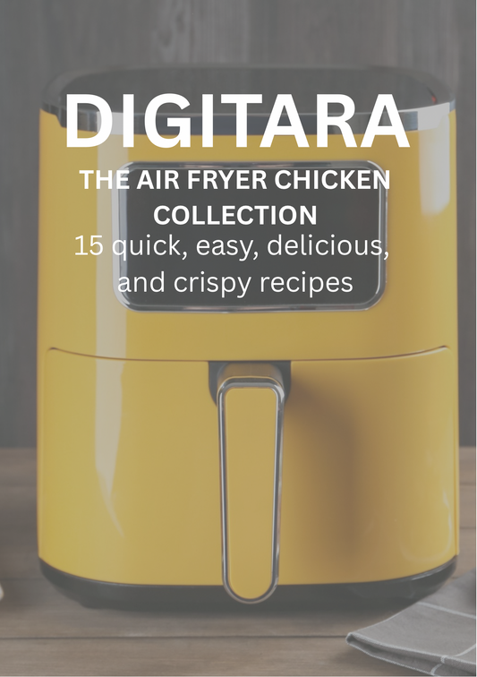 DIGITARA
Air Fryer Chicken Collection
15 Easy & Crispy Recipes